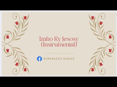 Izaho Ry Jesosy Instrumental
