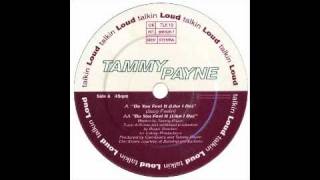 Tammy Payne - Do You Feel Like I Do - Raresoulie