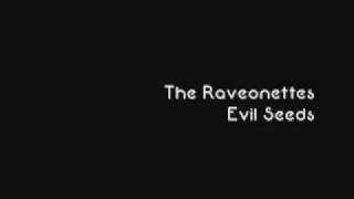 The Raveonettes- Evil Seeds
