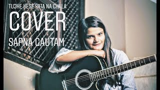 Tujhe Kaise, Pata Na Chala | Meet Bros Ft. Asees Kaur | Sapna Gautam | Manjul | Love Song 2019
