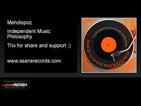 Mehdispoz - Independent Music Philosophy (Original Mix)