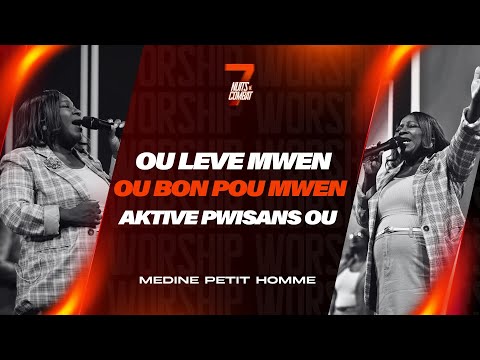 Ou Leve Mwen | Ou Bon Pou Mwen | Aktive Pwisans Ou | Adoration | Medine Petit-Homme Shekinah.fm