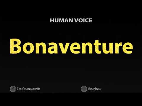 How To Pronounce Bonaventure