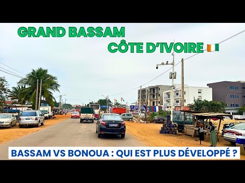 Côte d’Ivoire 🇨🇮 Bassam Vs Bonoua : laquelle est plus développée ?