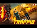 Traffic Full Movie Hindi Dubbed Superhit Movie Based Of True Event DHADAKTA DIL 2025