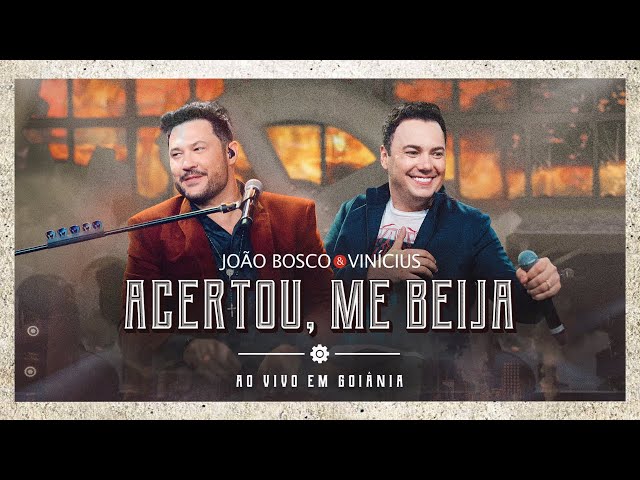 Música Acertou, Me Beija - Bosco e Vinicius (2020) 