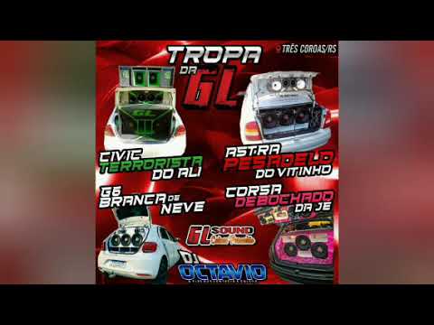 TROPA DA GL CAIXAS PANCADÃO - DJ OCTAVIO RS