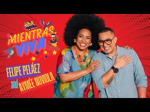 Aymée Nuviola & Felipe Peláez - MIENTRAS VIVA (Video Oficial)