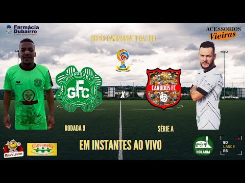 GUANABARA X CANUDOS - RODADA 9 - SÉRIE A - SUPER CAMPEONATO DA LIGA