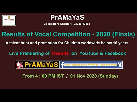 PrAMaYaS Vocal Competition -2020 Results & Launching of Bharatanatyam Competiton (01 Nov 2020)