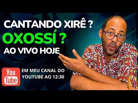 Ao vivo Xirê de Oxóssi? Sequência?