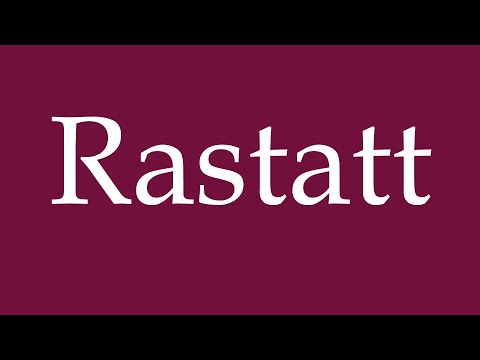 How to Pronounce ''Rastatt'' Correctly in German