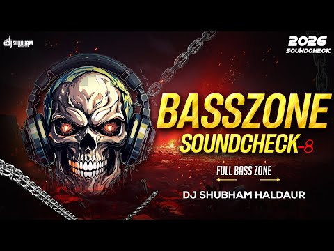 👉 BASSZONE SOUNDCHECK 8 🔊 FULL BASS ZONE | 2026 DJ SOUND CHECK