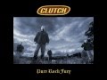 Clutch - Brazenhead (High Quality Audio)