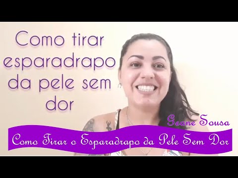 Como tirar o esparadrapo da pele SEM DOR!! Sai sozinho!!!