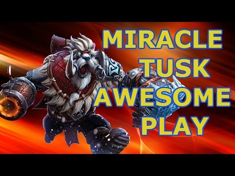 MIRACLE TUSK AWESOME PLAY DOTA