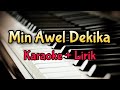 Karaoke Min Awel Dekika Karaoke Lirik Kualitas Jernih