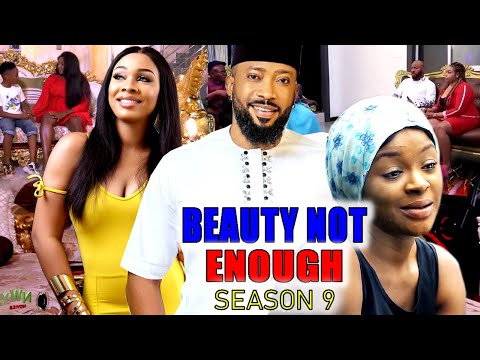 BEAUTY IS NOT ENOUGH SEASON 9 - (2022 NEW MOVIE) FREDRICK LEONARD 2022 Latest Nigerian Movie