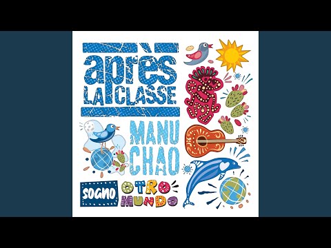 Sogno Otro Mundo - Après La Classe