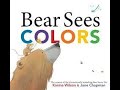 Read Aloud Book: Bear Sees Colors