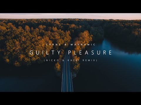 CHRNS & Maynamic – Guilty Pleasure (NICKO & Kalei Remix)