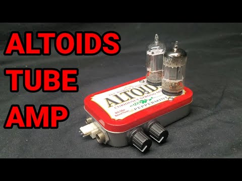 The Altoids Tube Amp Challenge - Real Vacuum Tube Guitar Amplifier With Overdrive In An Altoids Can