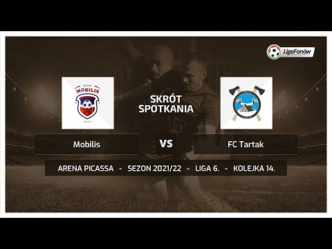 Liga Fanów: Mobilis - FC Tartak (Wiosna 2022)