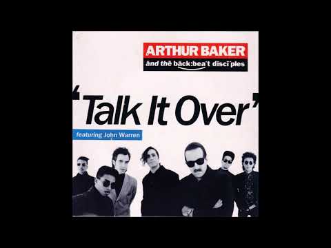 Arthur Baker And The Backbeat Disciples - Talk It Over (Midnight Mix)