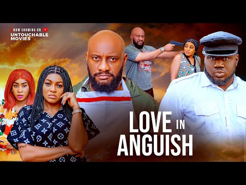 LOVE IN ANGUISH YUL EDOCHIE, UNTOUCHABLE 2025 nigerian love movie;she fell in love with a dead man