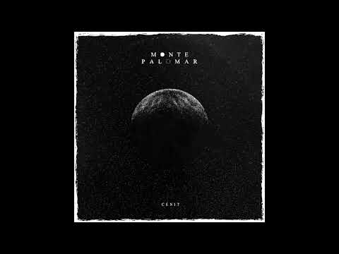 Monte Palomar - Cénit EP (2018) [Full Album]