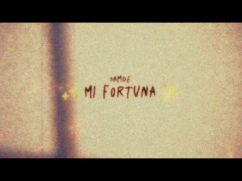 Samde - Mi Fortuna (Lyric Video) | Indiferentes