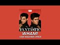 Wham! - Love Machine | Lyrics