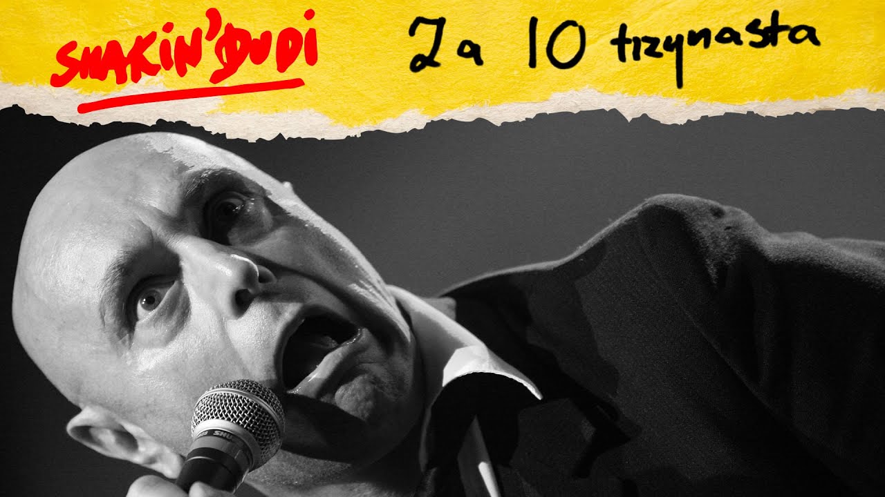 „Za 10 trzynasta” premiera na nowo nagranego przeboju Shakin’ Dudi