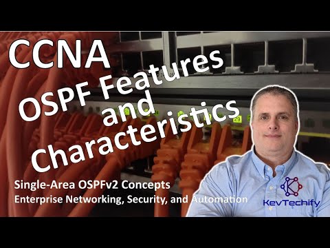 OSPF Features and Characteristics - Single-Area OSPFv2 Concepts - ENSA - KevTechify | vid 1