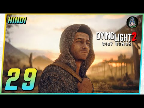DYING LIGHT 2 | Walkthrough Gameplay Part 29 Hindi - ENDING FINAL BOSS