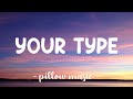 Your Type Carly Rae Jepsen Lyrics