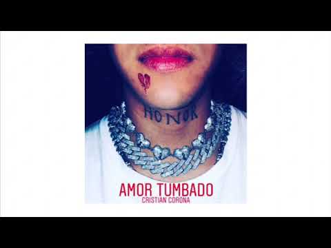 CRISTIAN CORONA X LOS POTRILLOS - Amor Tumbado