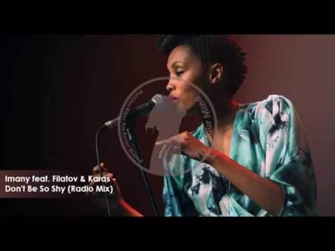Imany feat. Filatov & Karas - Don't Be So Shy (Radio Mix)