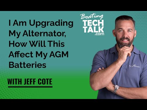 I Am Upgrading My Alternator, How Will This Affect My AGM Batteries?
