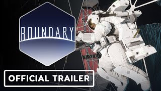 Boundary - Official Launch Trailer