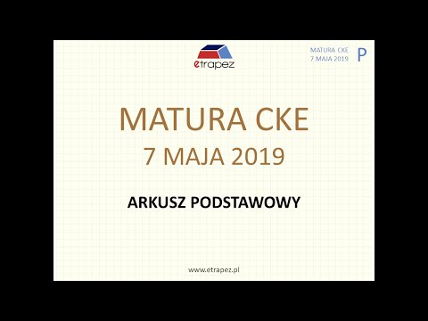 Matura podstawowa MAJ 2019 matematyka - rozwiązania krok po kroku