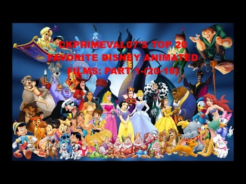 Top 20 Favorite Disney Animated Films Part 1 of 4
