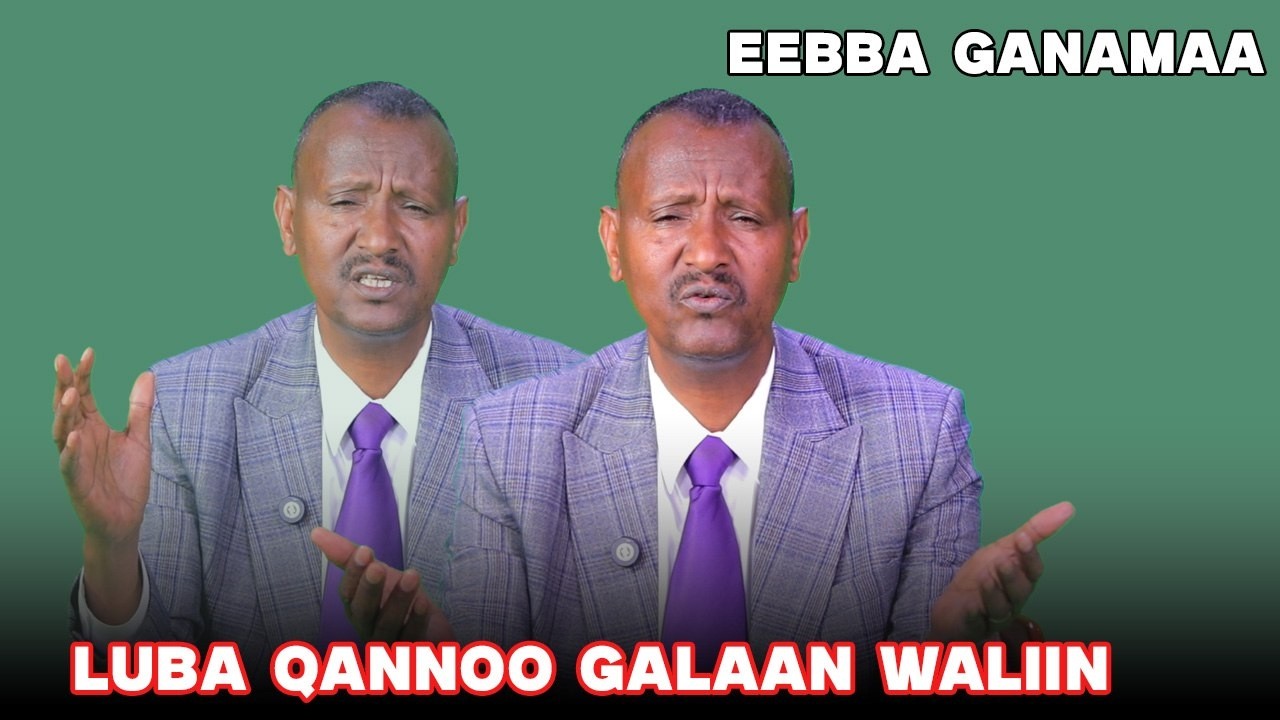 Eebba Ganamaa Luba Qannoo Galaan  Waliin / 779