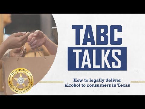 TABC Talks: How to legally deliver alcohol to consumers in ...