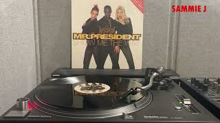 Mr President - Show Me The Way ( extended version )