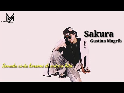 Senada cinta bersemi di antara kita_ Sakura / Fariz rm_ Lirk lagu plus cover gustian magrib tik tok