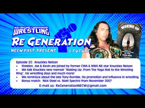 NECW ReGeneration Podcast Ep 22 - April 6, 2021