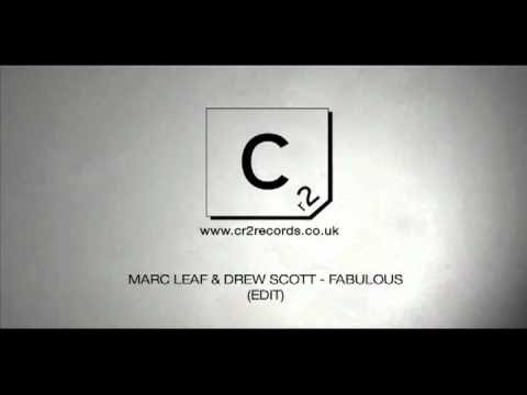 Mark Leaf & Drew Scott - Fabulous (Edit)