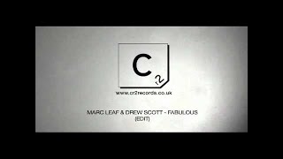 Mark Leaf & Drew Scott - Fabulous (Edit)