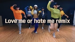 Love me or hate me remix - Lady sovereign | Bicki Choreography